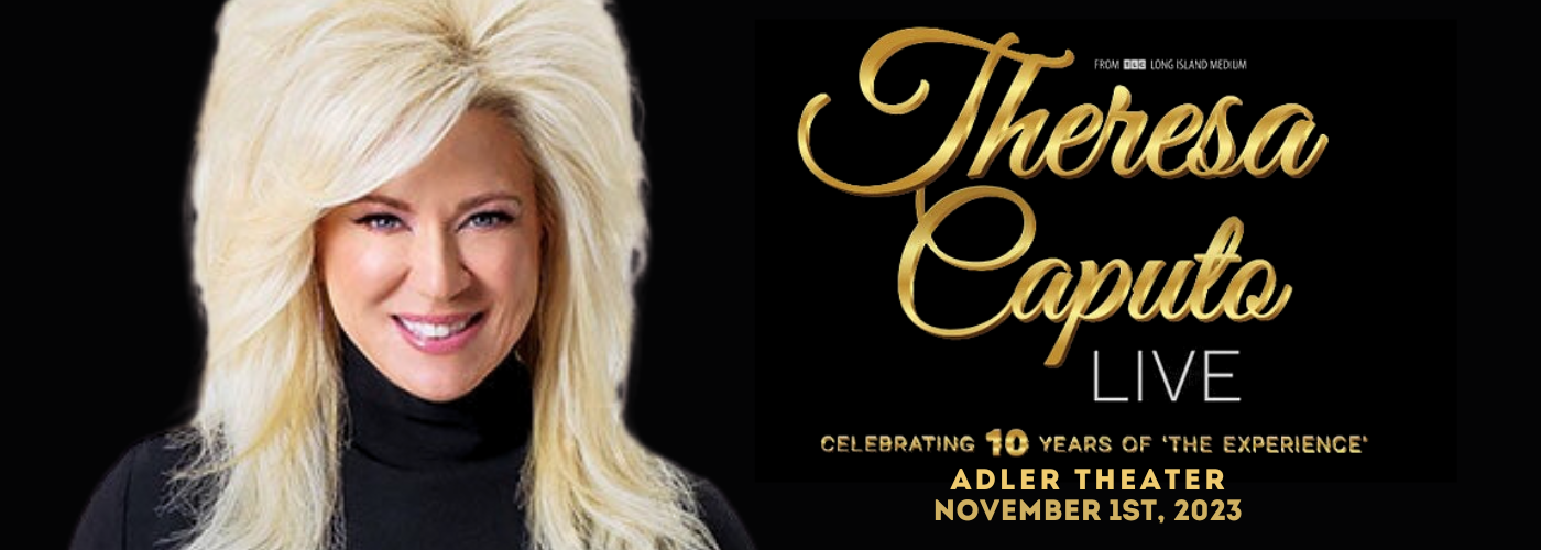 Theresa Caputo Tickets 1st November Adler Theatre