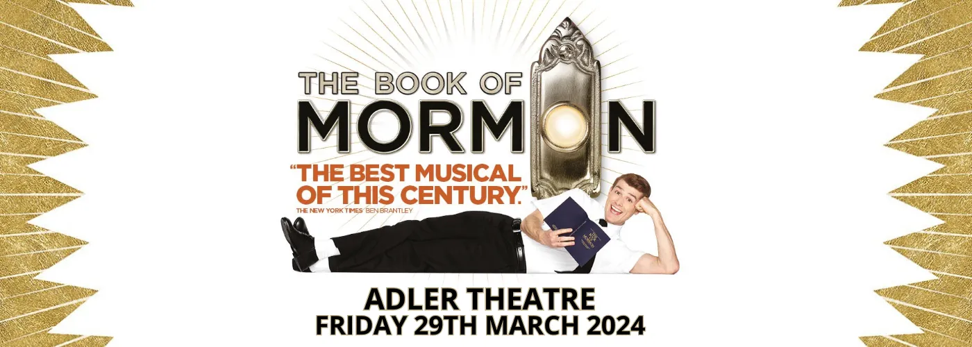 The Book Of Mormon Tickets 29th March Adler Theatre Adler Theatre   Event  The Book Of Mormon At Adler Theatre On Friday 29th March 2024 Banner  1.webp