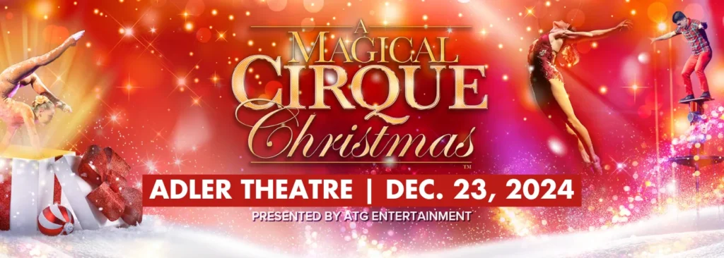 A Magical Cirque Christmas at Adler Theatre